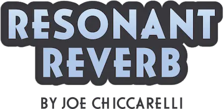Resonant Reverb by Joe Chiccarelli